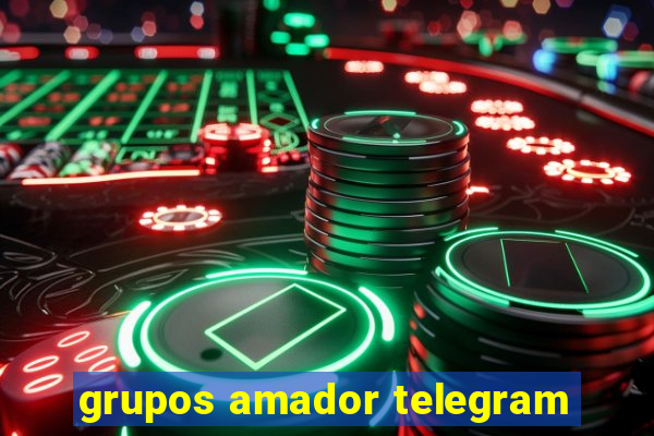 grupos amador telegram